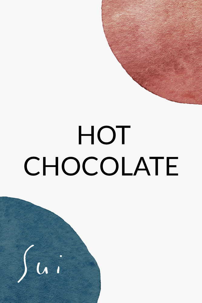 HOT CHOCOLATE